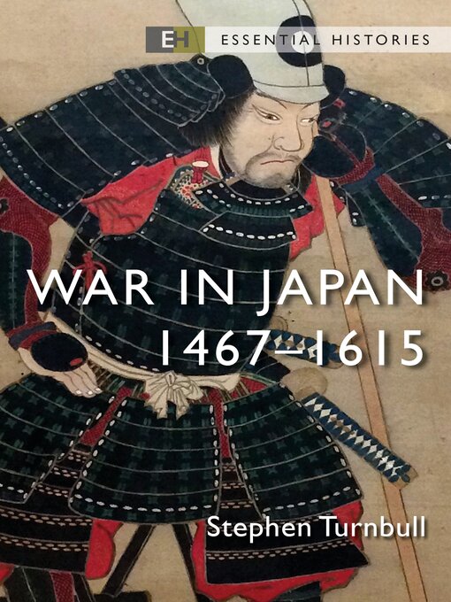 Title details for War in Japan 1467-1615 by Stephen Turnbull - Available